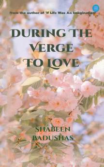 During The Verge To Love