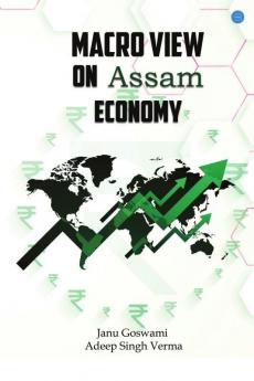 Macro View on Assam Economy