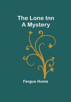 The Lone Inn: A Mystery