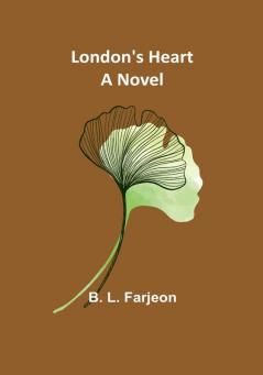 London's Heart: A Novel