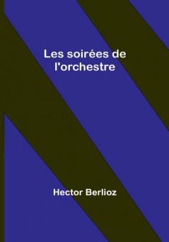 Les soirées de l'orchestre