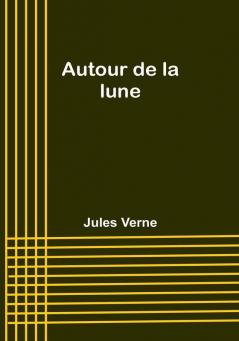 Autour de la lune