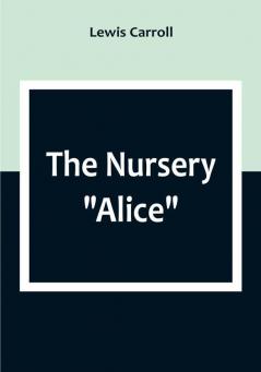 The Nursery Alice