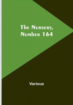 The Nursery Number 164