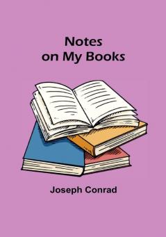 Notes on My Books