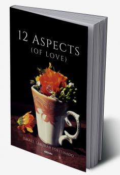 12 Aspects (of Love)