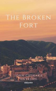 The Broken Fort