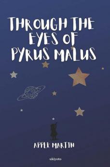 Through the Eyes of Pyrus Malus