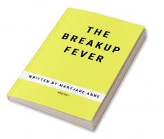 The Breakup Fever