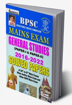 BPSC Mains Exam General Studies (Paper I and Paper II) 2016 to 2022 Solved Papers