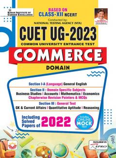 CUET 2023 Commerce Domain Based on Class 12 NCERT Conducted BY NTA Including Solved Papers 2022 Including Free Online Mock Test (English Medium) (4146)