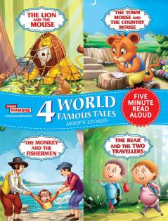 4 World Famous Tales Aesop's Stories : (The Lion and the mouse + The Town Mouse and the Country Mouse + The Monkey and the Fishermen + The Bear and the two Travellers)