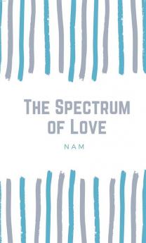 The Spectrum of Love