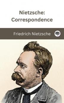 Nietzsche: Correspondence