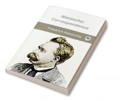 Nietzsche: Correspondence