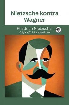 Nietzsche kontra Wagner