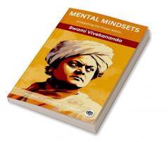 Mental Mindsets Unleashing the Power Within (by ITP Press)