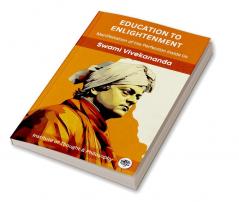 Education to Enlightenment: Manifestation of the Perfection Inside Us (by ITP Press)