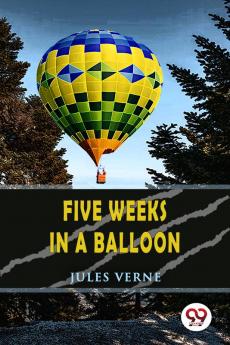 Five Weeks in a Balloon