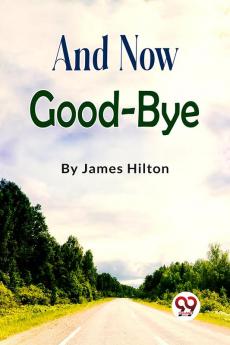 And Now Good-bye