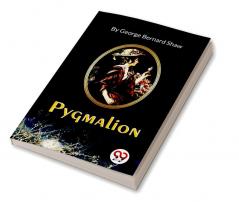 Pygmalion