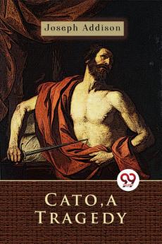 Cato a Tragedy