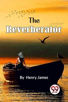 The Reverberator