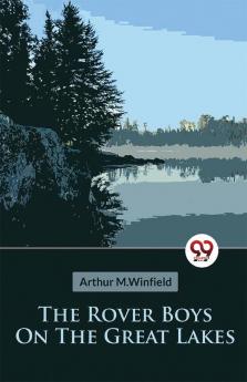 Rover Boys On The Great Lakes Or The Secret of the Island Cave
