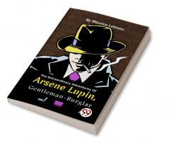 The Extraordinary Adventures Of Arsène Lupin Gentleman-Burglar