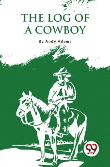 Log Of A Cowboy