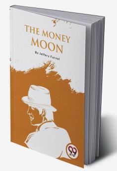 The Money Moon