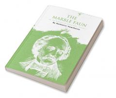 The Marble Faun; Or The Romance Of Monte Beni - Volume 1