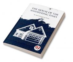 The House Of The Whispering Pines