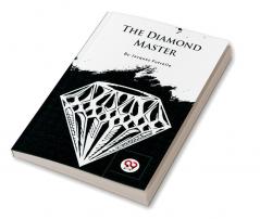 The Diamond Master