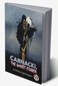 Carnacki the Ghost Finder