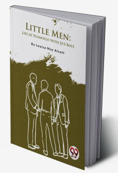 Little Men: Life At Plumfield With Jo'S Boys