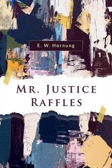 Mr. Justice Raffles