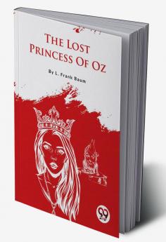 The Lost Princess Of Oz