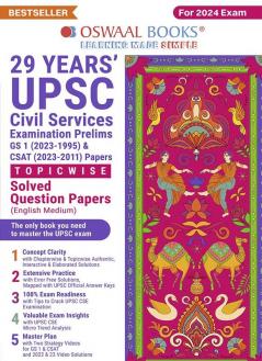 Oswaal 29 Years' UPSC Civil Services Examination Prelims GS 1 (2023-1995) & CSAT 2023-2011 Papers Topicwise Solved Question Papers English Medium (For 2024 Exam)