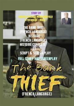 THE BANK THIEF (FRENCH LANGUAGE)