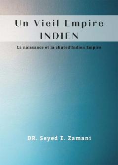 Ancient Indian Empire (Un Vieil Empire INDIEN)