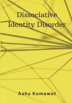 Dissociative Identity Disorder