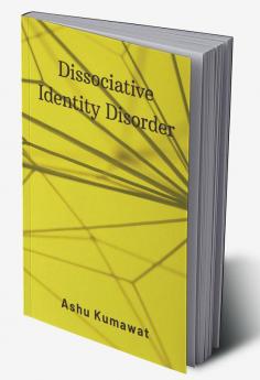 Dissociative Identity Disorder