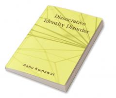 Dissociative Identity Disorder