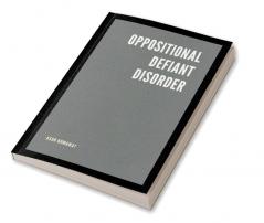 Oppositional Defiant Disorder