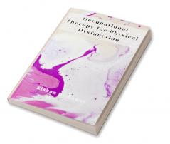 Occupational Therapy for Physical Dysfunction