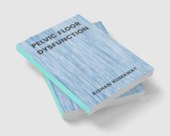 Pelvic Floor Dysfunction