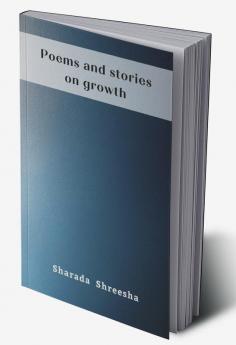 Poems and stories on growth