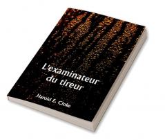 L'examinateur du tireur