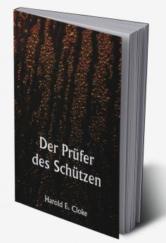 Der Prüfer des Schützen